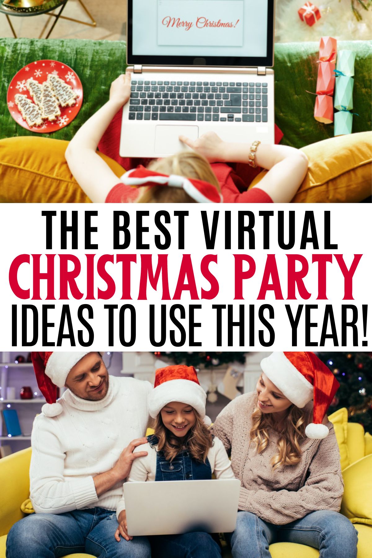 collage with kid on laptop and family on laptop while wearing Santa hats. Text overlay the best virtual christmas party ideas to use this year