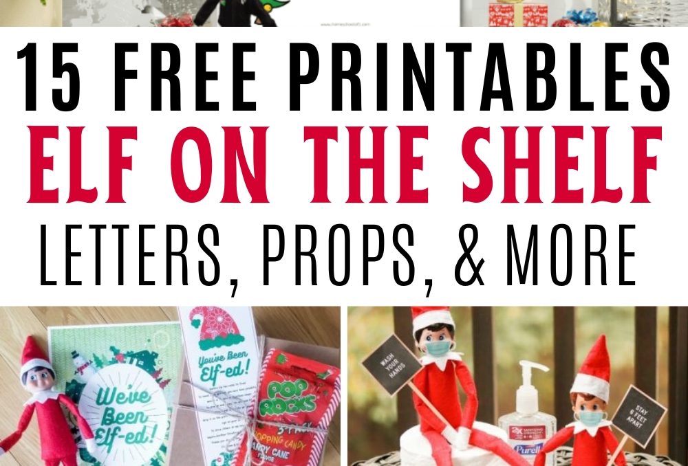 collage with elf on the shelf printables with text 15 free printable elf on the shelf letters, props, and more