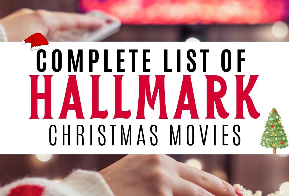 Christmas movie on tv with woman eating popcorn and changing the channel with text complete list hallmark of christmas movies