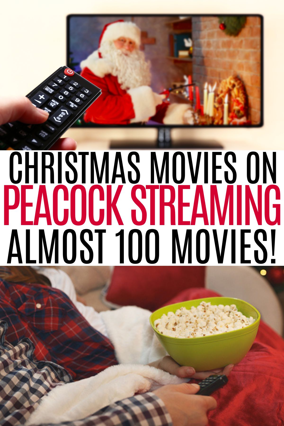 person turning on the tv with Santa on tv and couple on sofa with popcorn, text Christmas movies on Peacock Streaming, almost 100 movies!