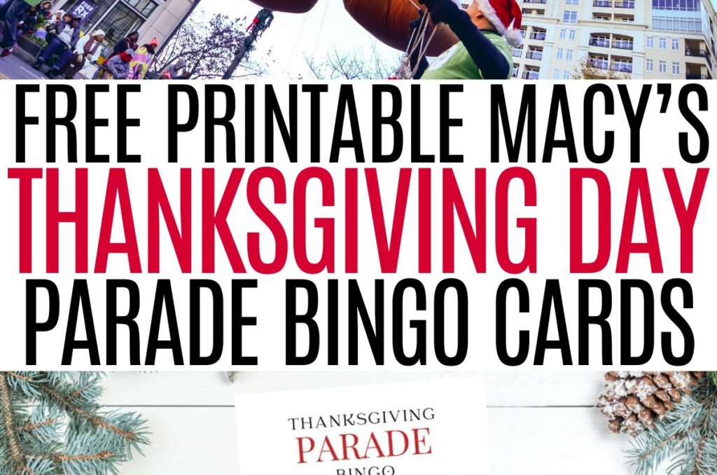 Collage with gingerbread man balloon in parade and table with thanksgiving parade bingo printable and text free printable Macy's thanksgiving day parade bingo cards